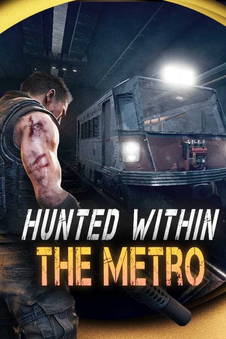 Jeu : Hunted Within: The Metro