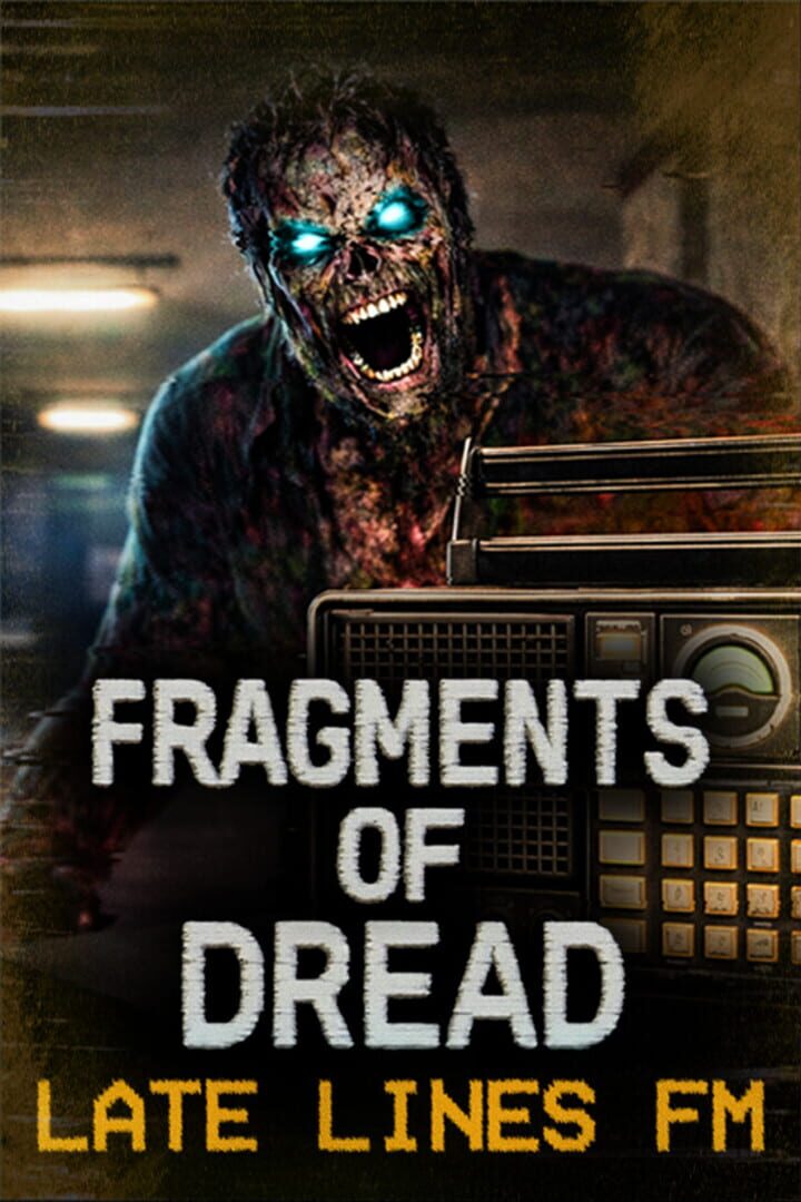 Fragments of Dread: Late Lines FM