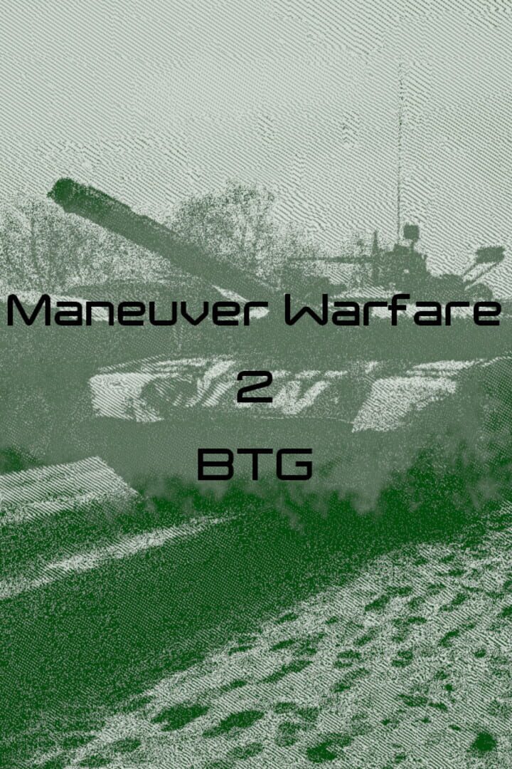 Jeu : Maneuver Warfare 2: BTG