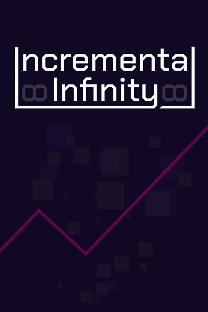 Jeu : Incremental Infinity