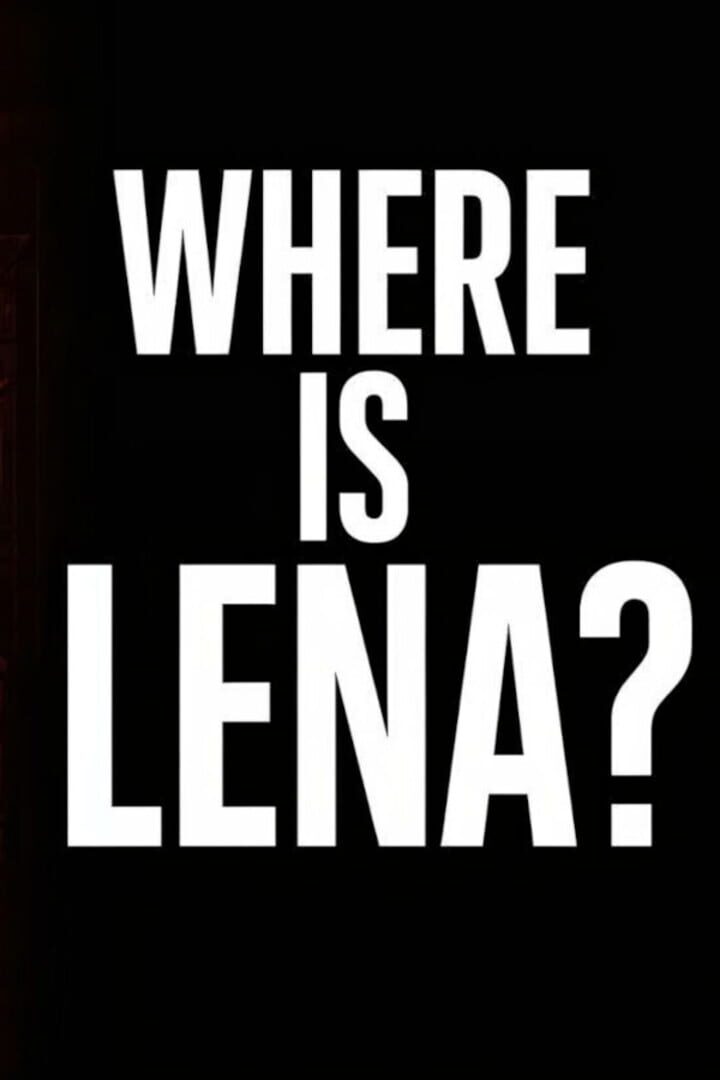 Where Is Lena?