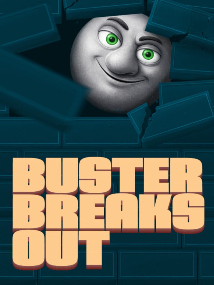 Buster Breaks Out