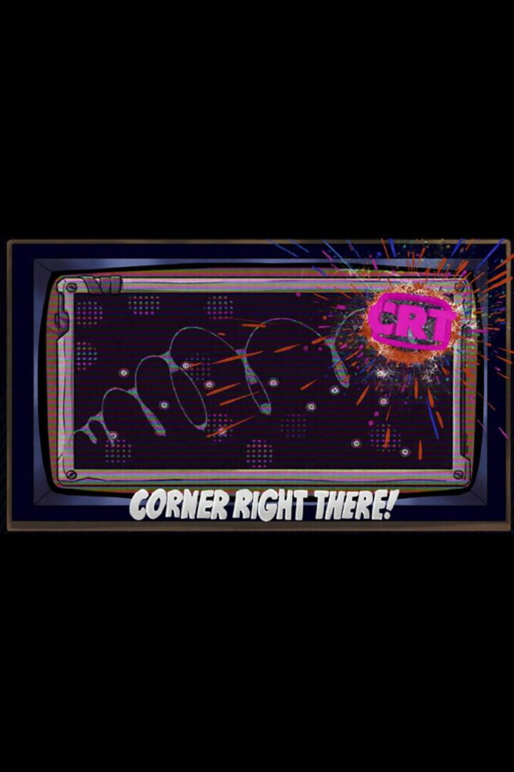 CRT: Corner Right There!