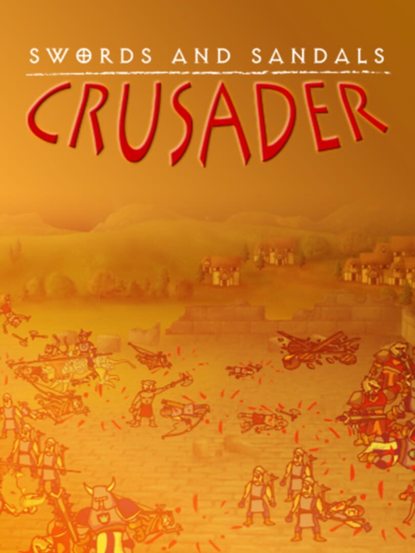 Swords and Sandals Crusader