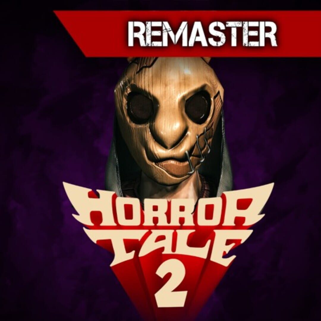 Remaster : Horror Tale 2: Remaster