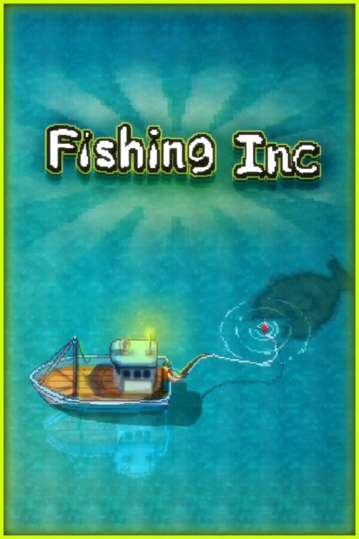 Jeu : Fishing Inc