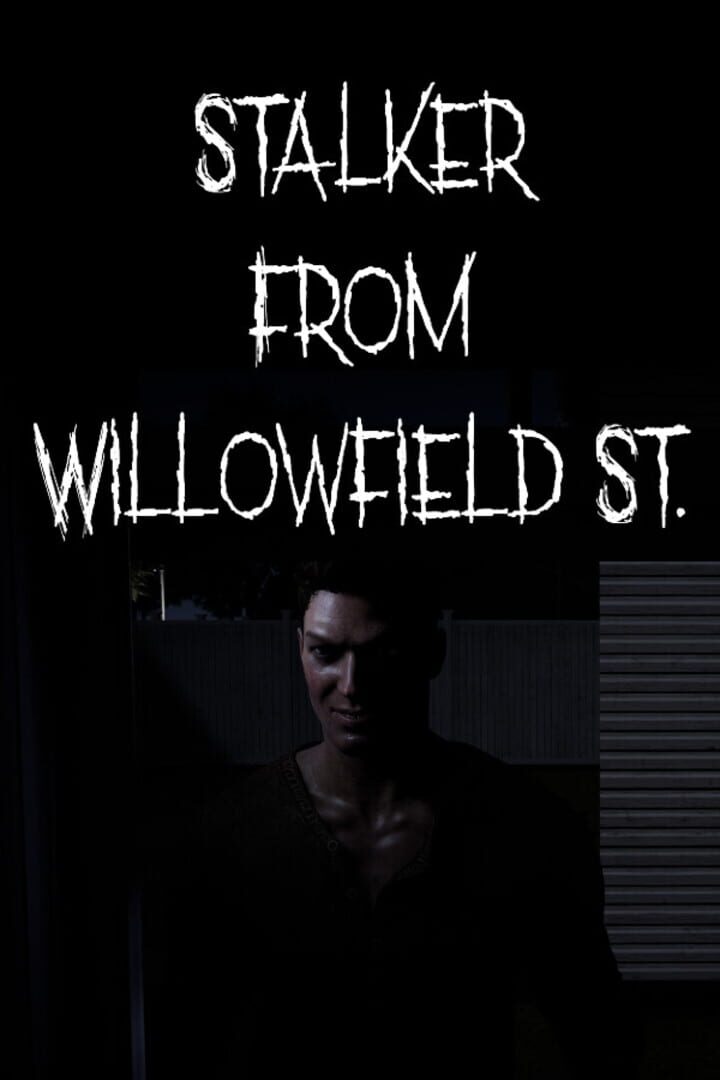 Stalker From Willowfield St.