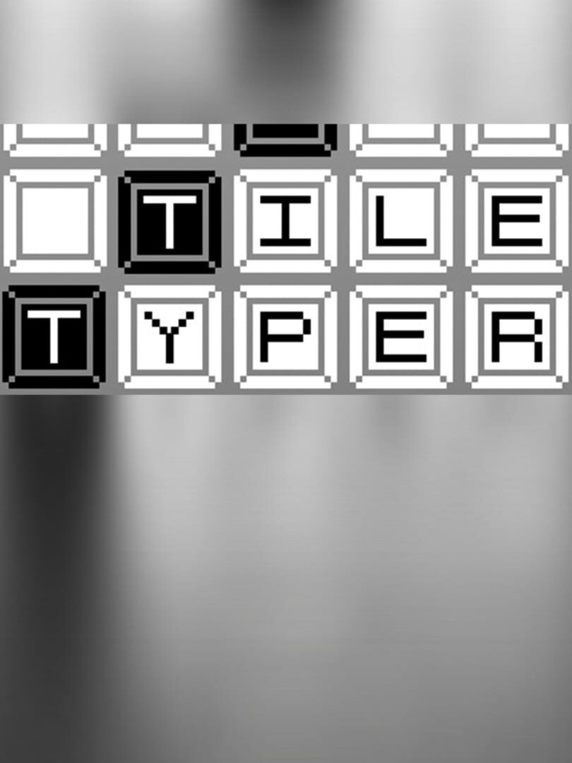 Tile Typer