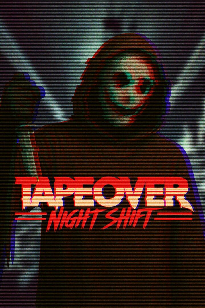 Tape Over: Night Shift