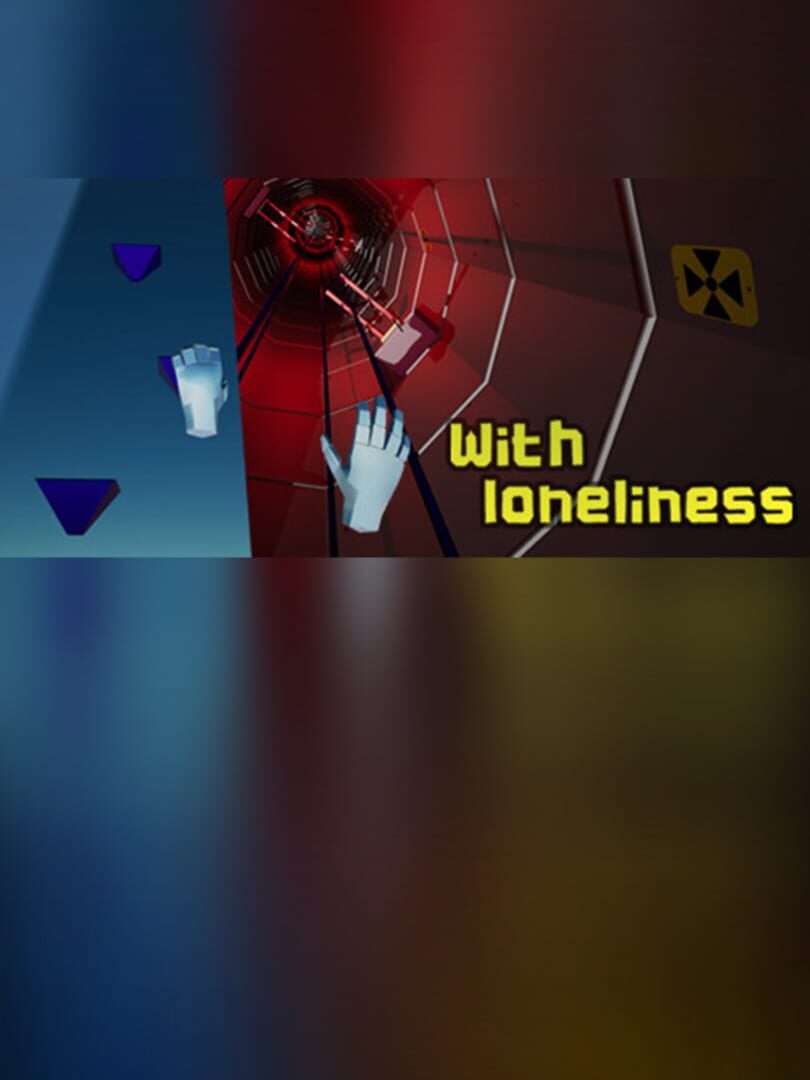 With Loneliness