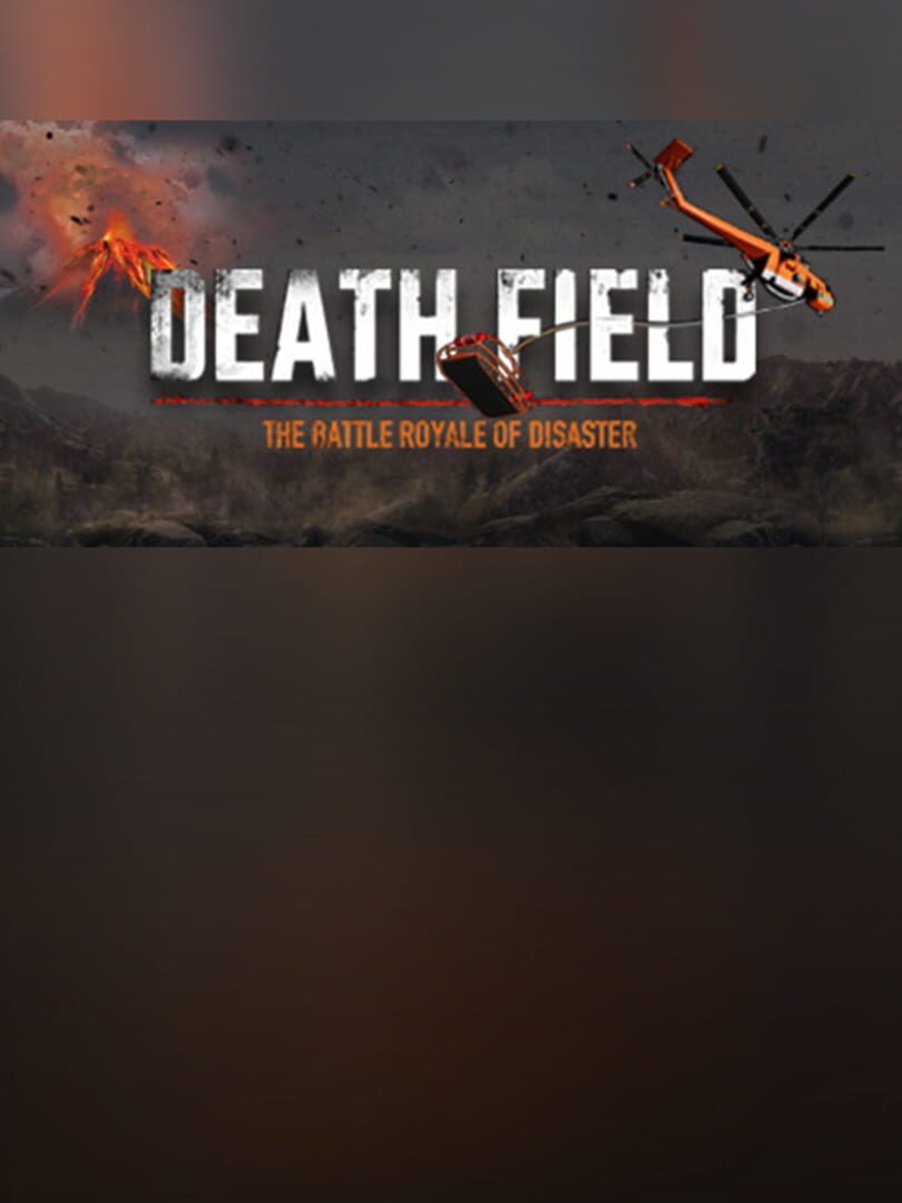 Death Field: The Battle Royale of Disaster
