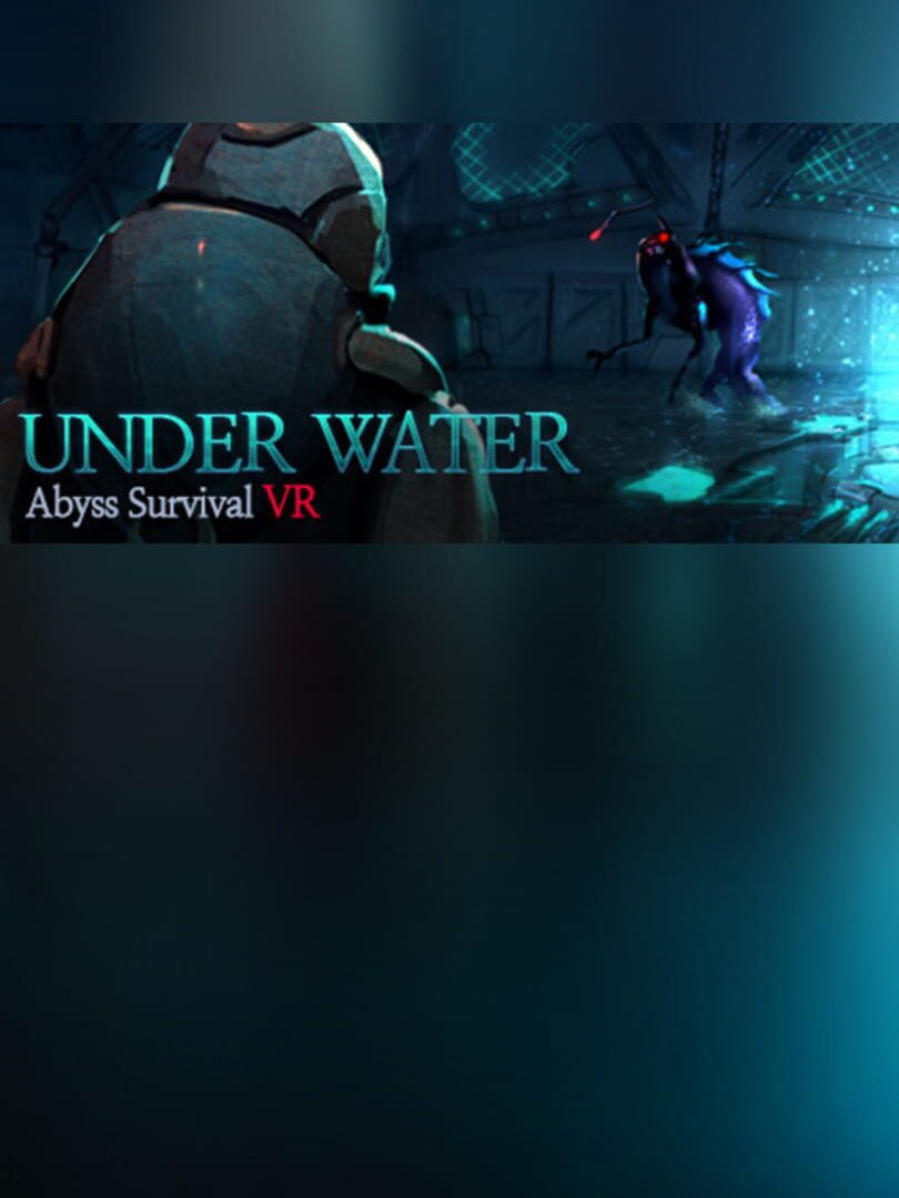 Under Water : Abyss Survival VR