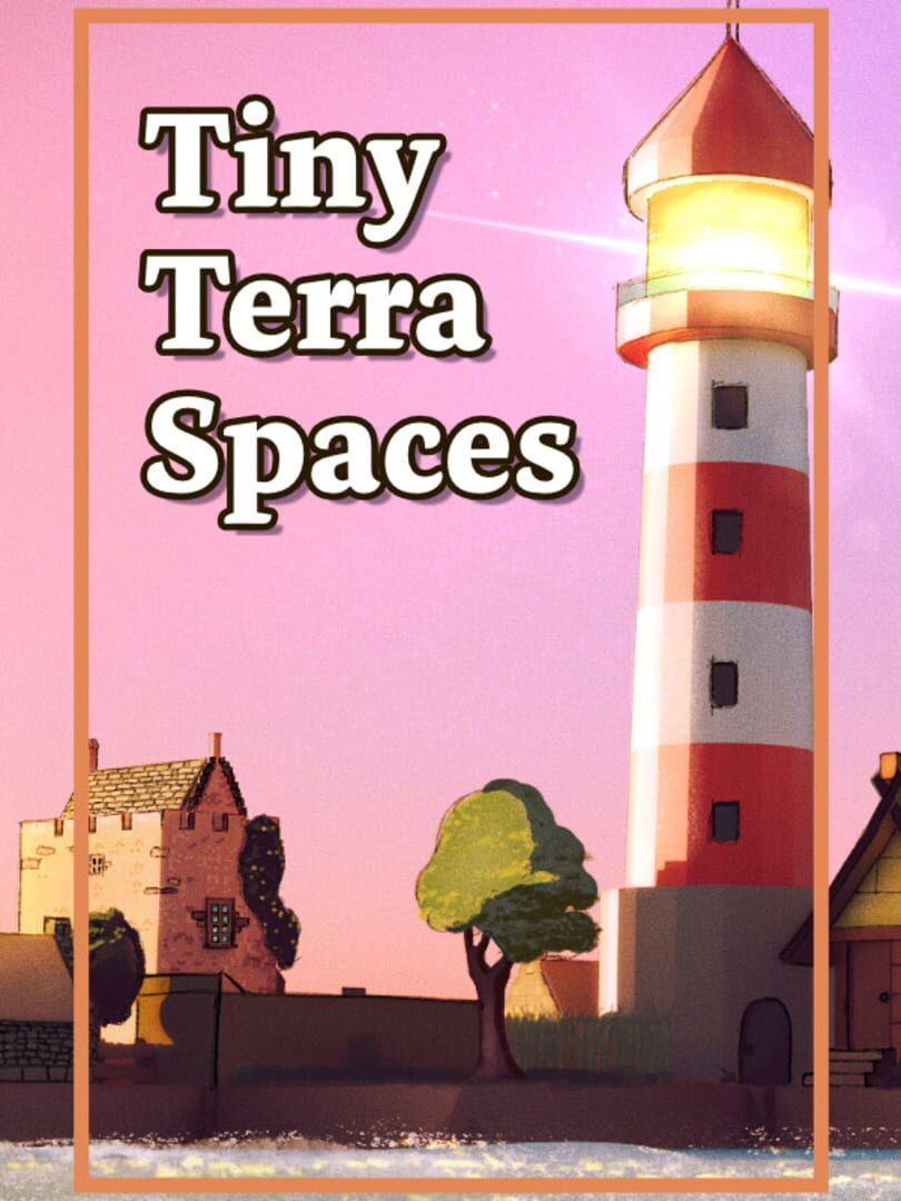 Tiny Terra Spaces
