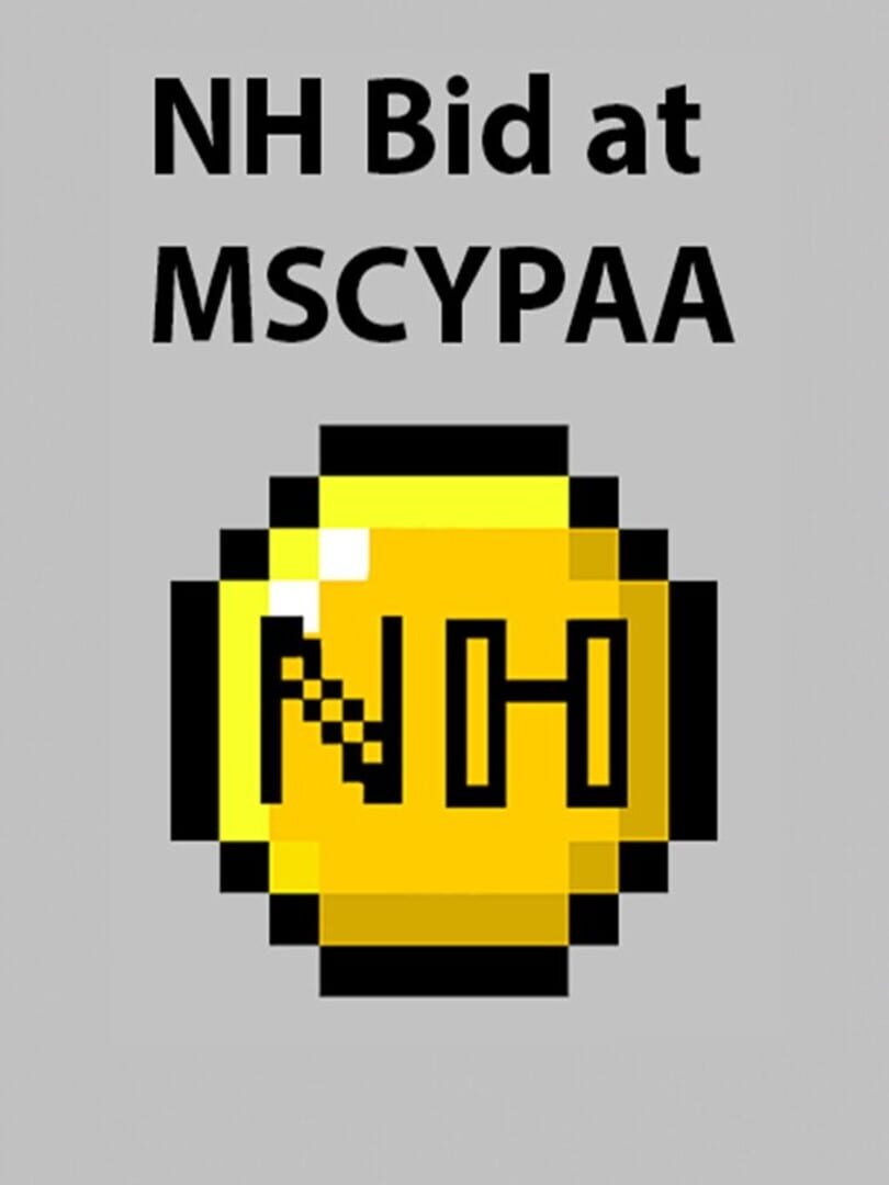 NH Bid at MSCYPAA: The Game