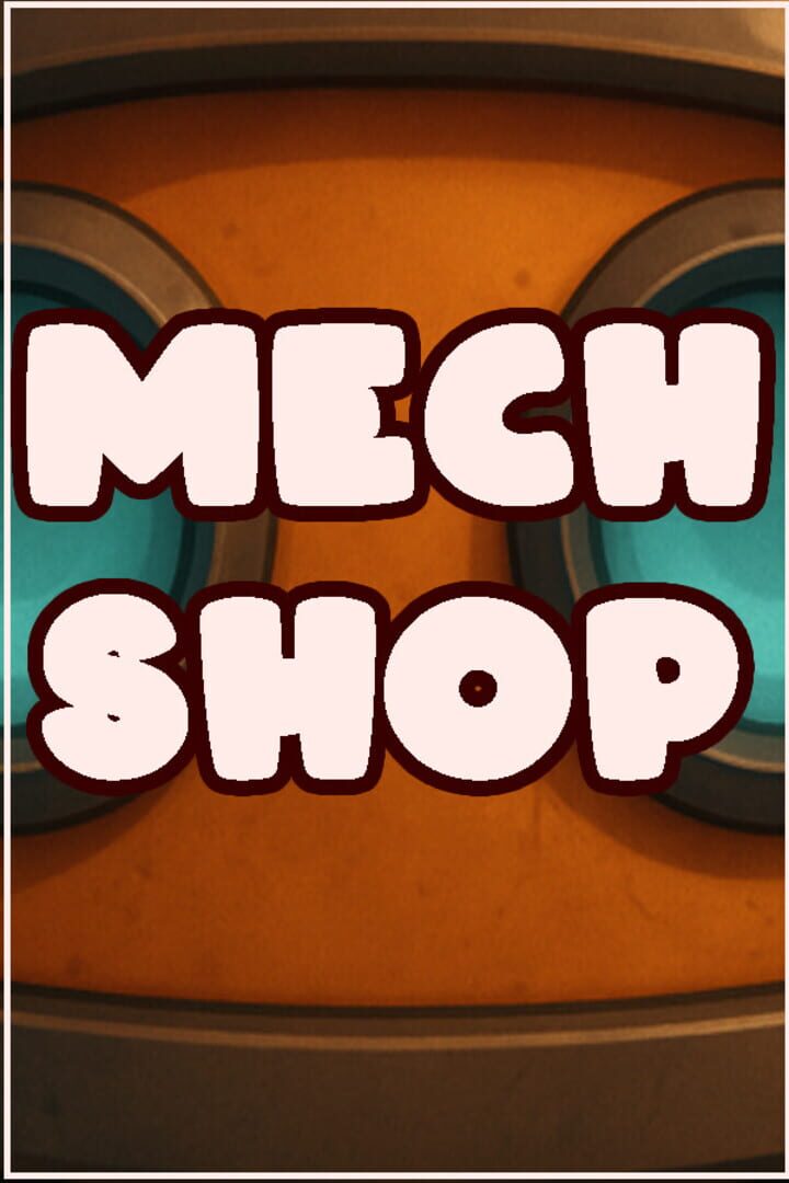 Jeu : Mech Shop