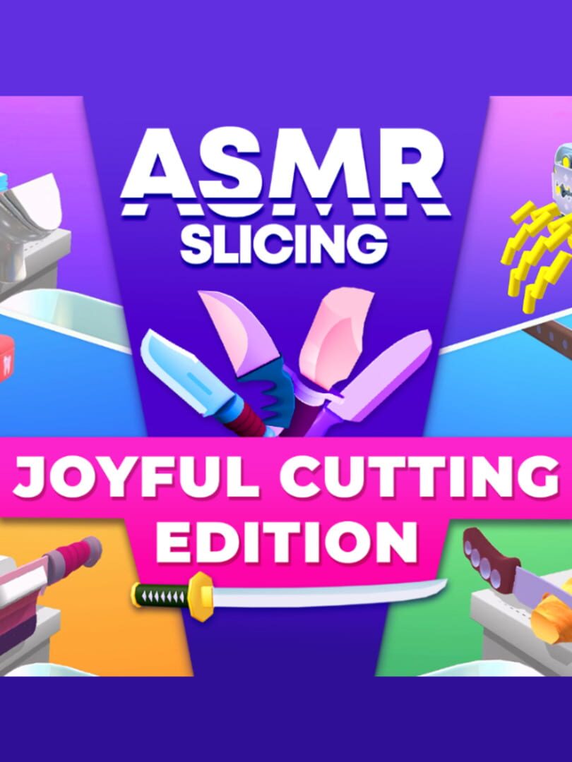 ASMR Slicing: Joyful Cutting Edition