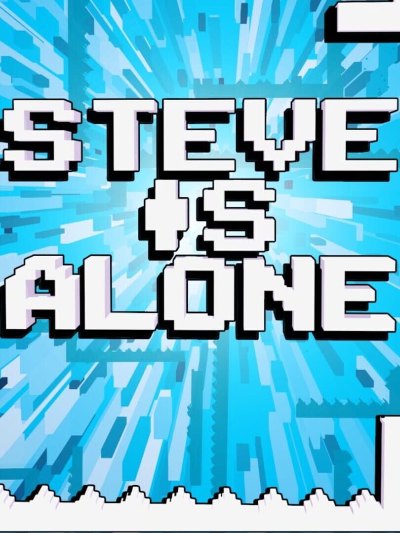 Steve Is Alone