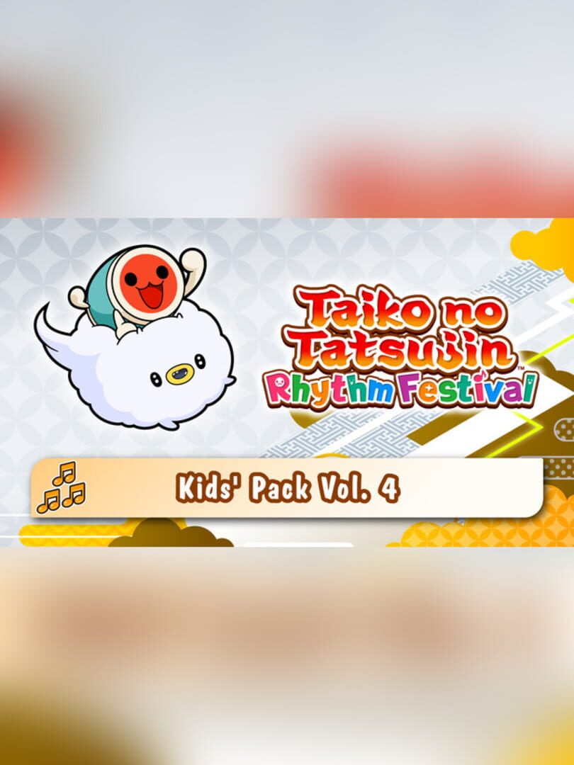 DLC : Taiko no Tatsujin: Rhythm Festival - Kids' Pack Vol. 4