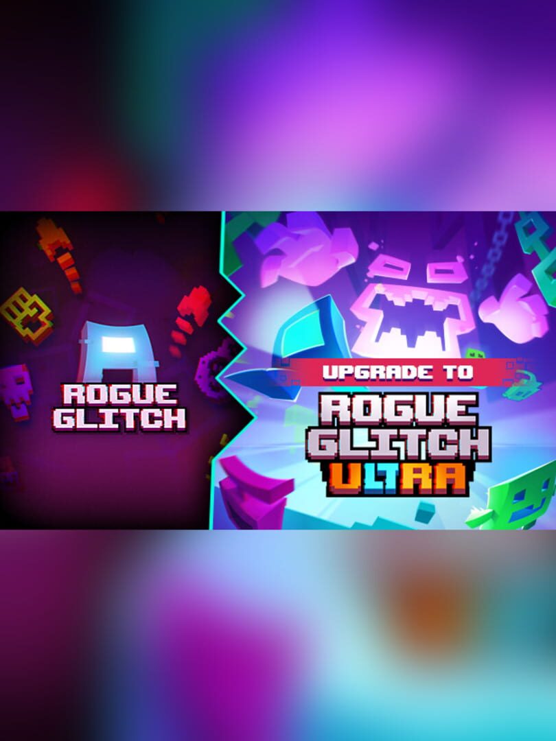 Rogue Glitch Ultra: Upgrade
