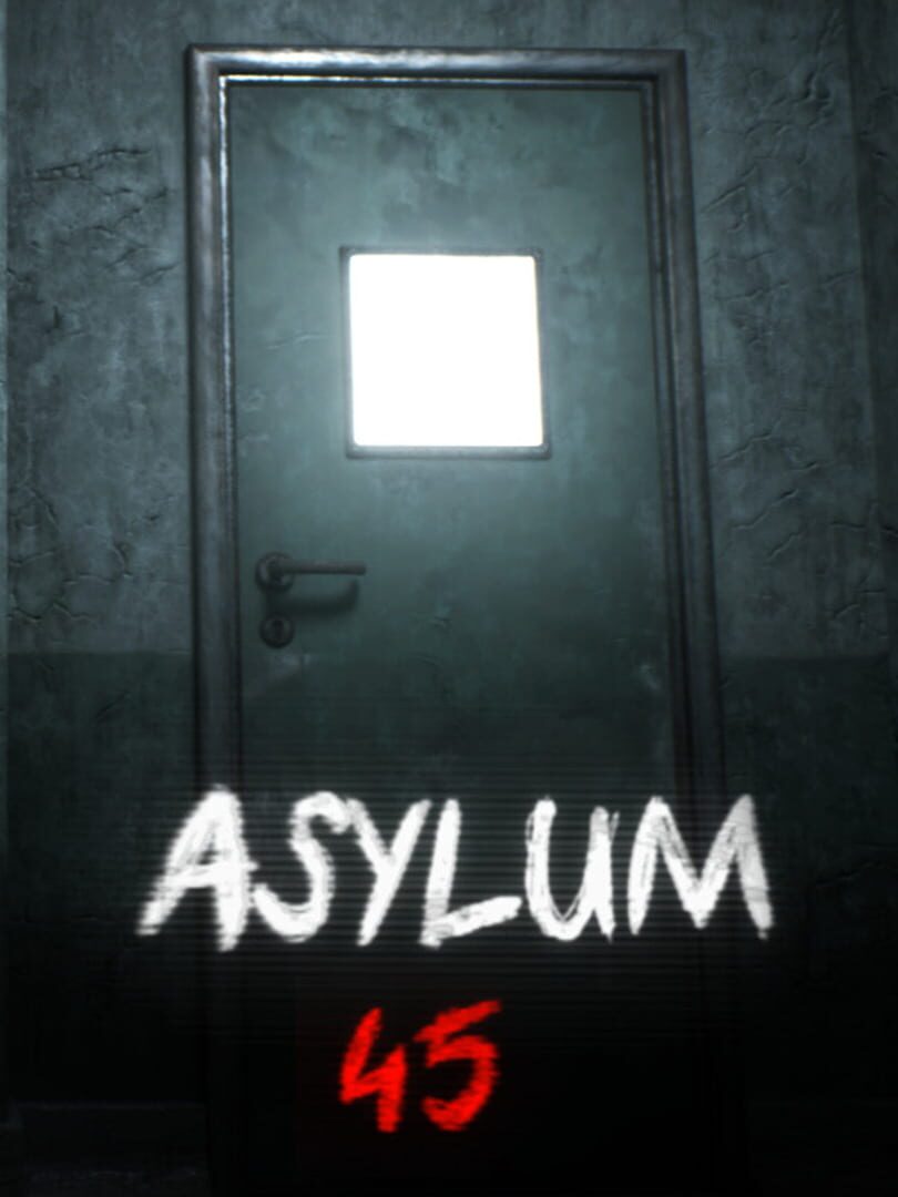 Asylum 45