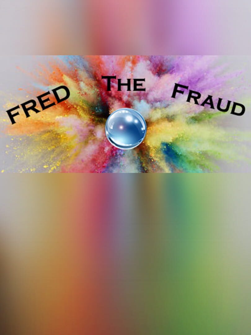 Fred the Fraud