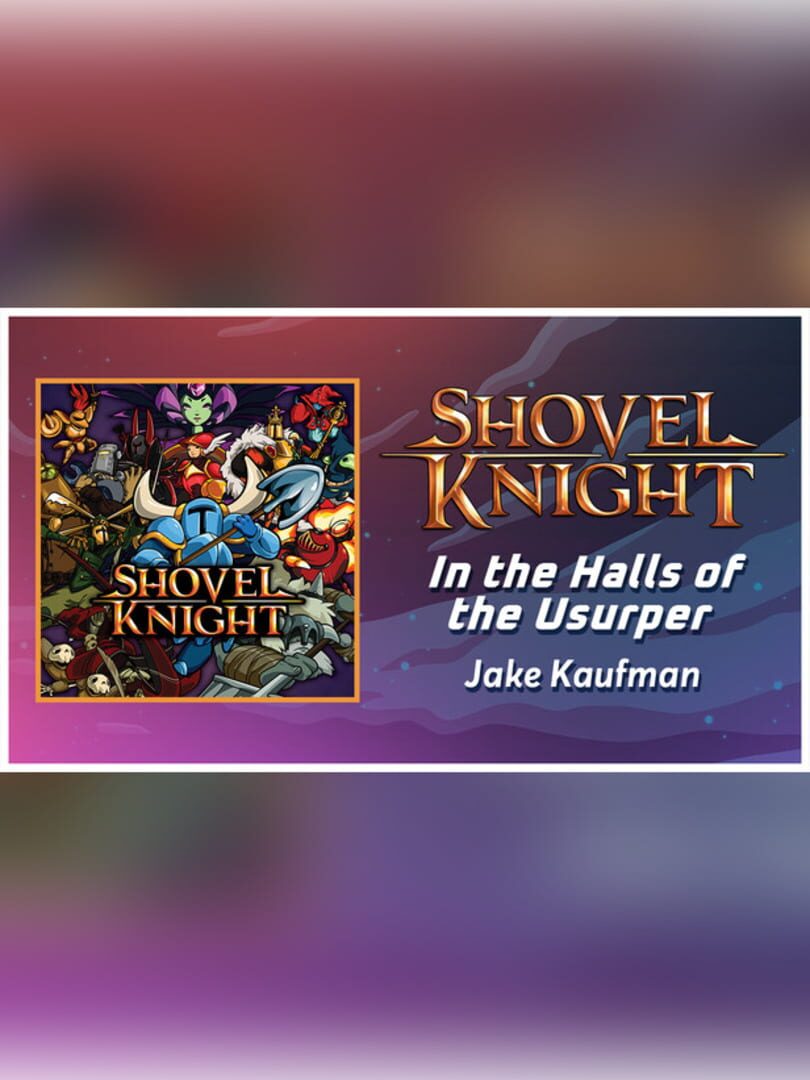 Rift of the NecroDancer: Shovel Knight - "In the Halls of the Usurper (Pridemoor Keep)" - Jake Kaufman
