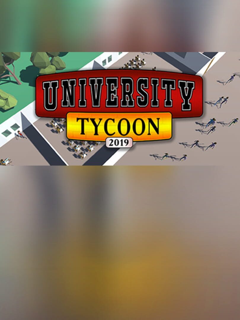 University Tycoon: 2019