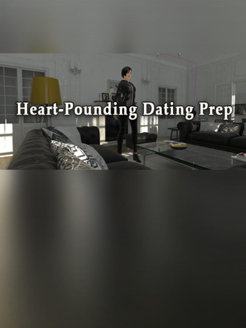 Heart-Pounding Dating Prep