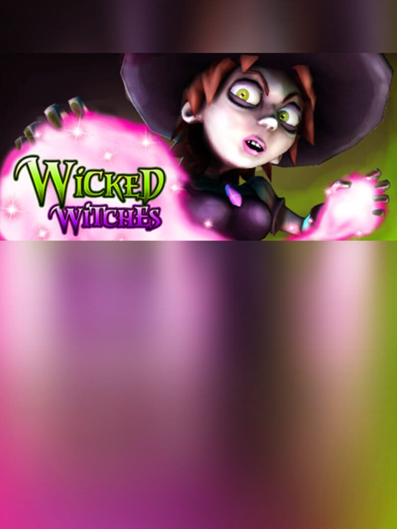 Wicked Witches