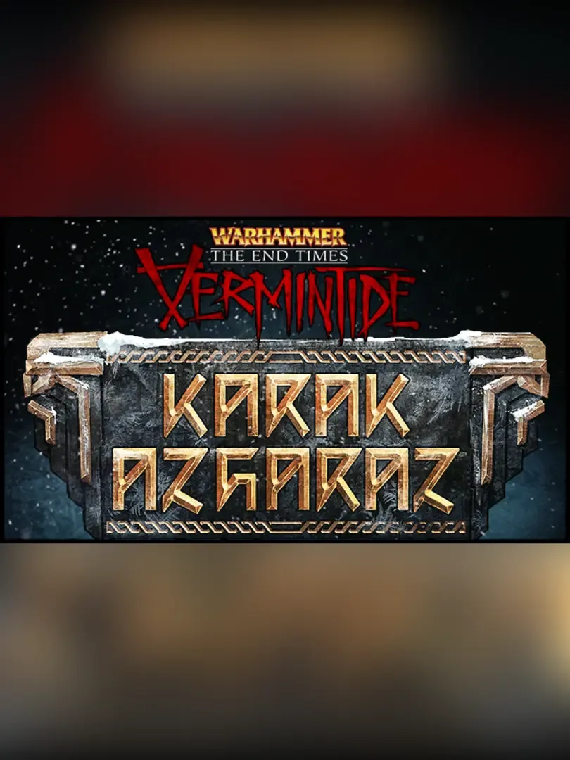Warhammer: End Times - Vermintide Karak Azgaraz
