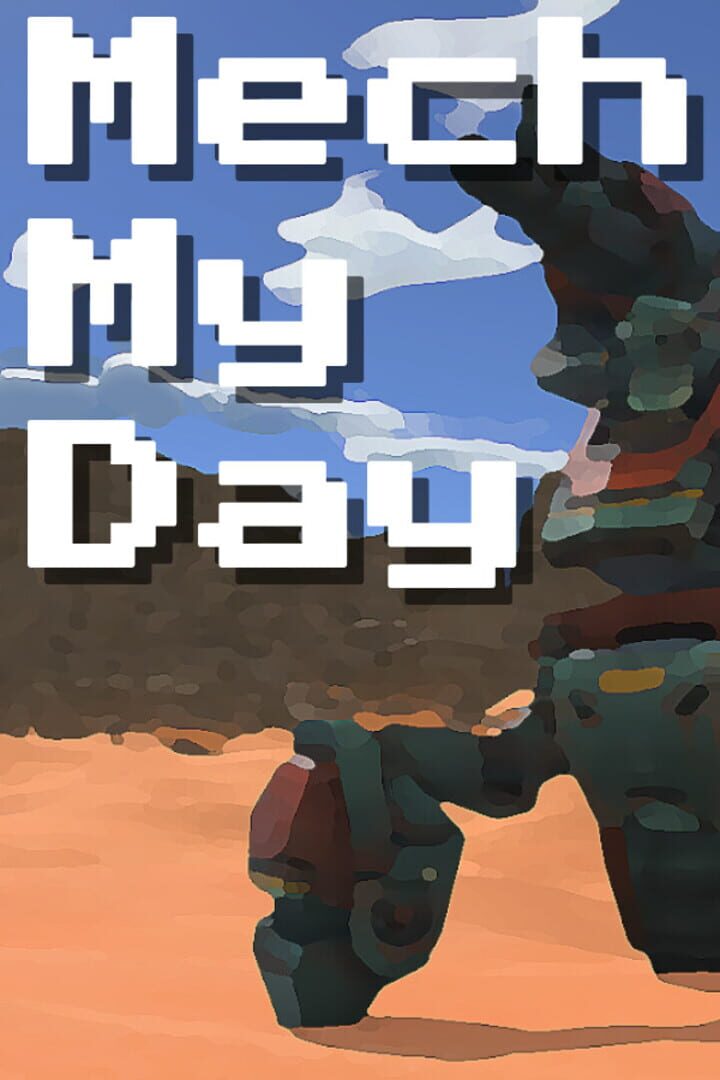 Mech My Day