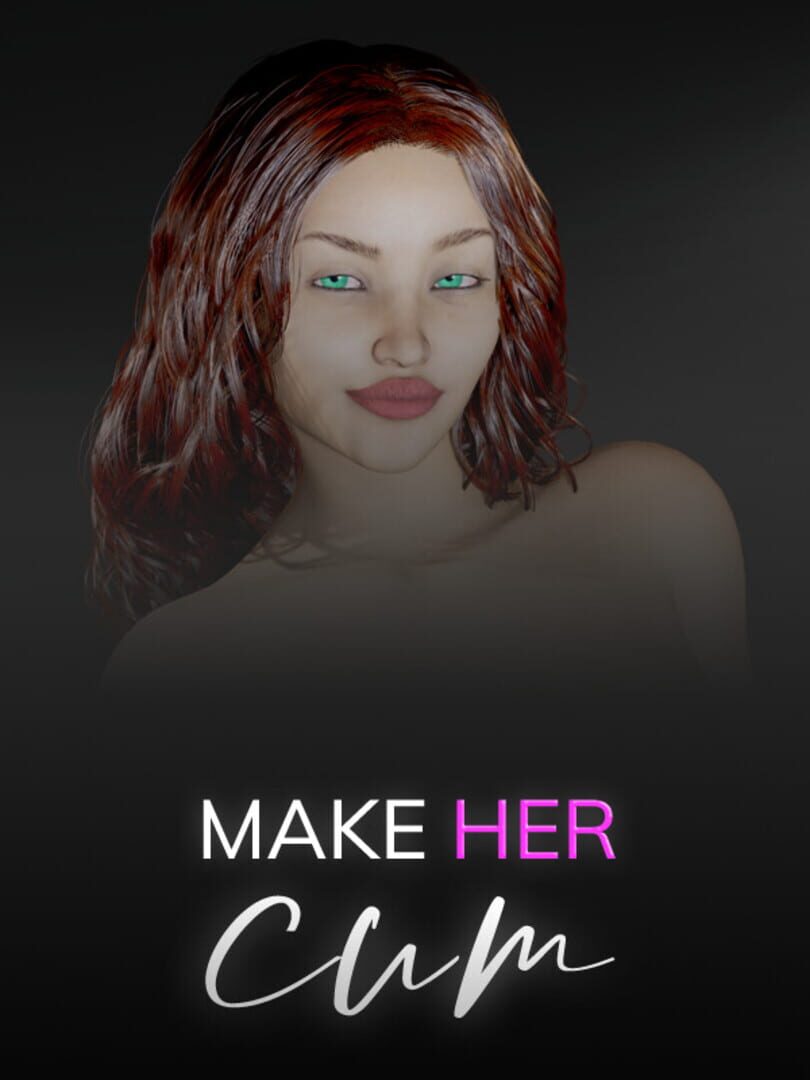 Make Her Cum