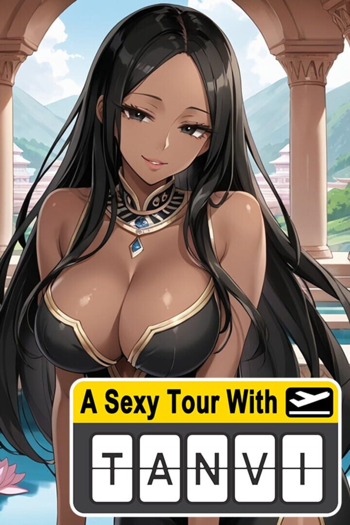 A Sexy Tour With: Tanvi