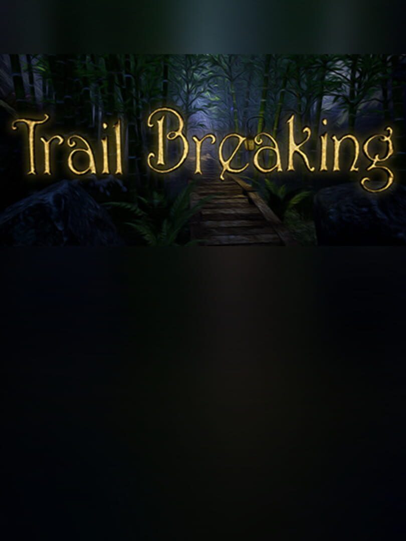 Trail Breaking