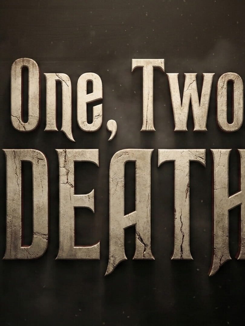 One, Two, Death