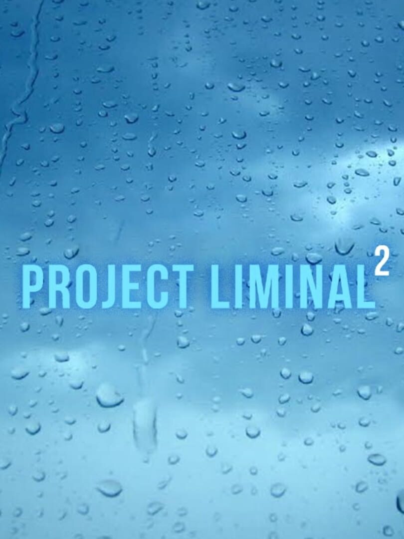 Project Liminal 2
