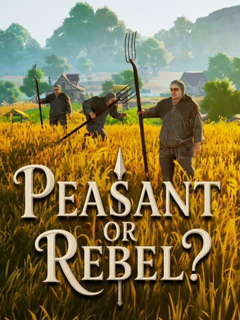 Peasant or Rebel?
