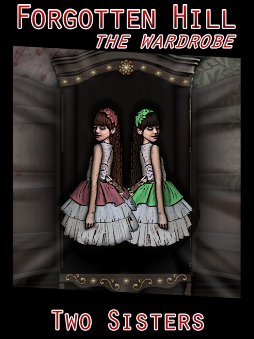 Forgotten Hill: The Wardrobe - Two Sisters