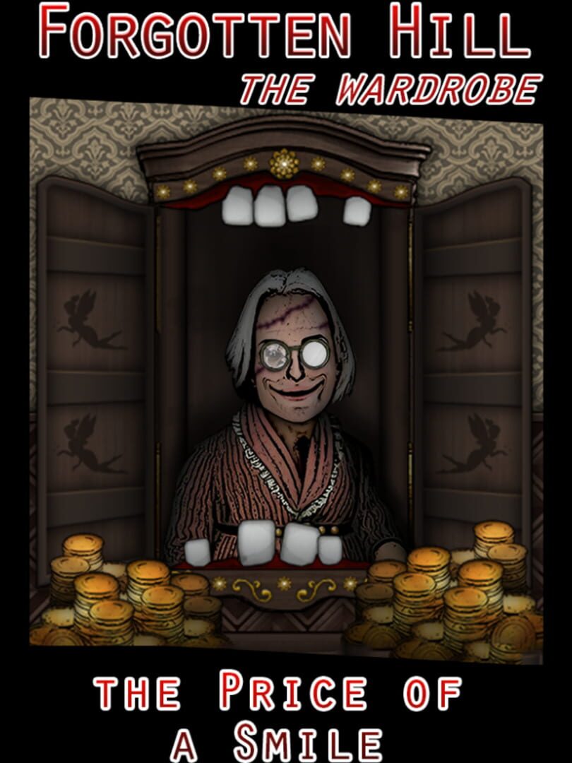 Forgotten Hill: The Wardrobe - The Price of a Smile