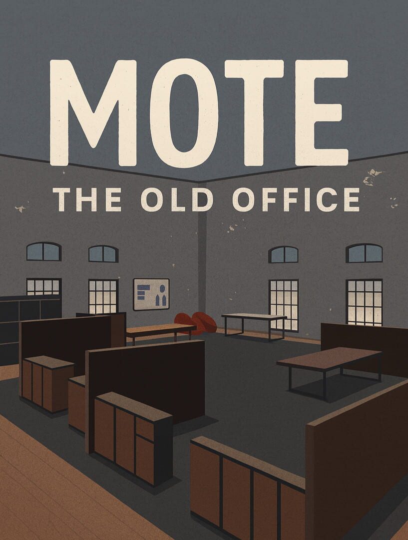 Mote: The Old Office