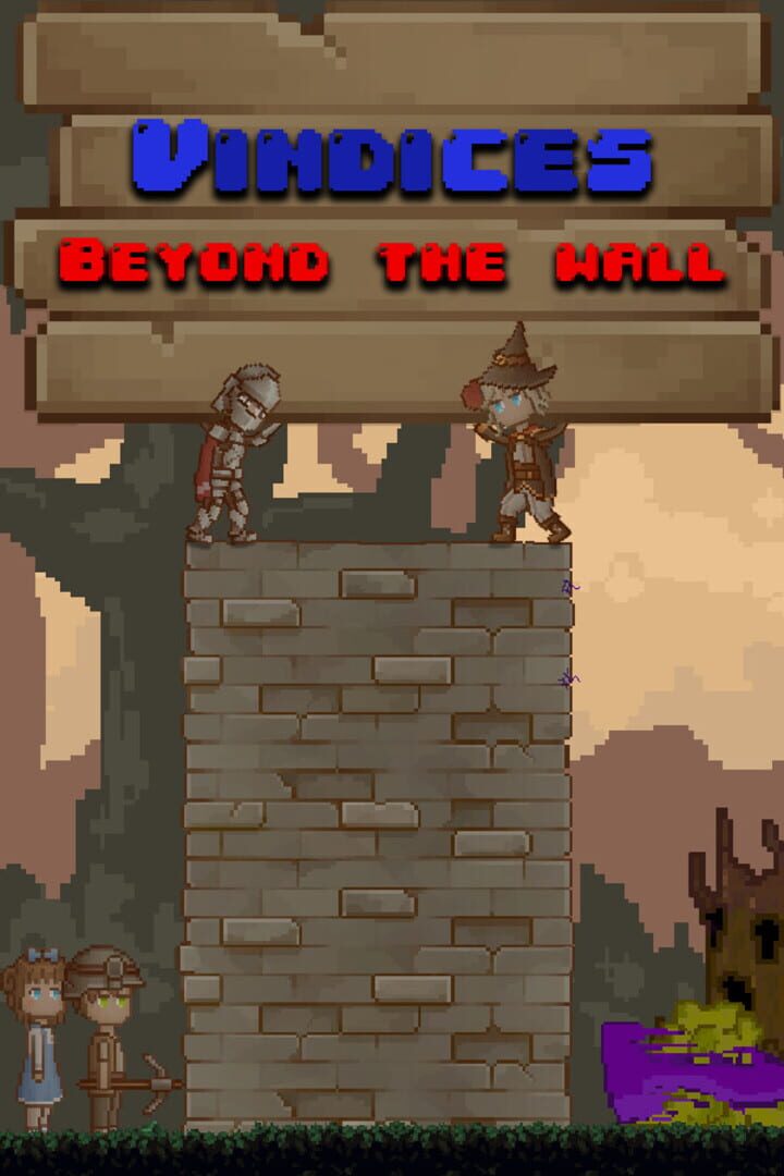 Vindices: Beyond the Walls