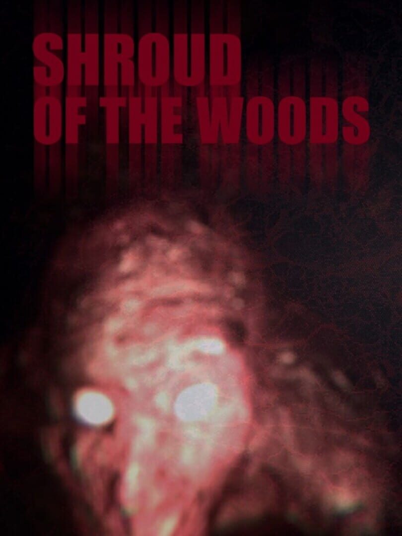 Shroud of the Woods