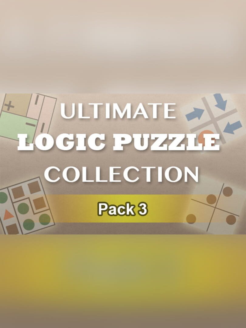 Ultimate Logic Puzzle Collection: Pack 3