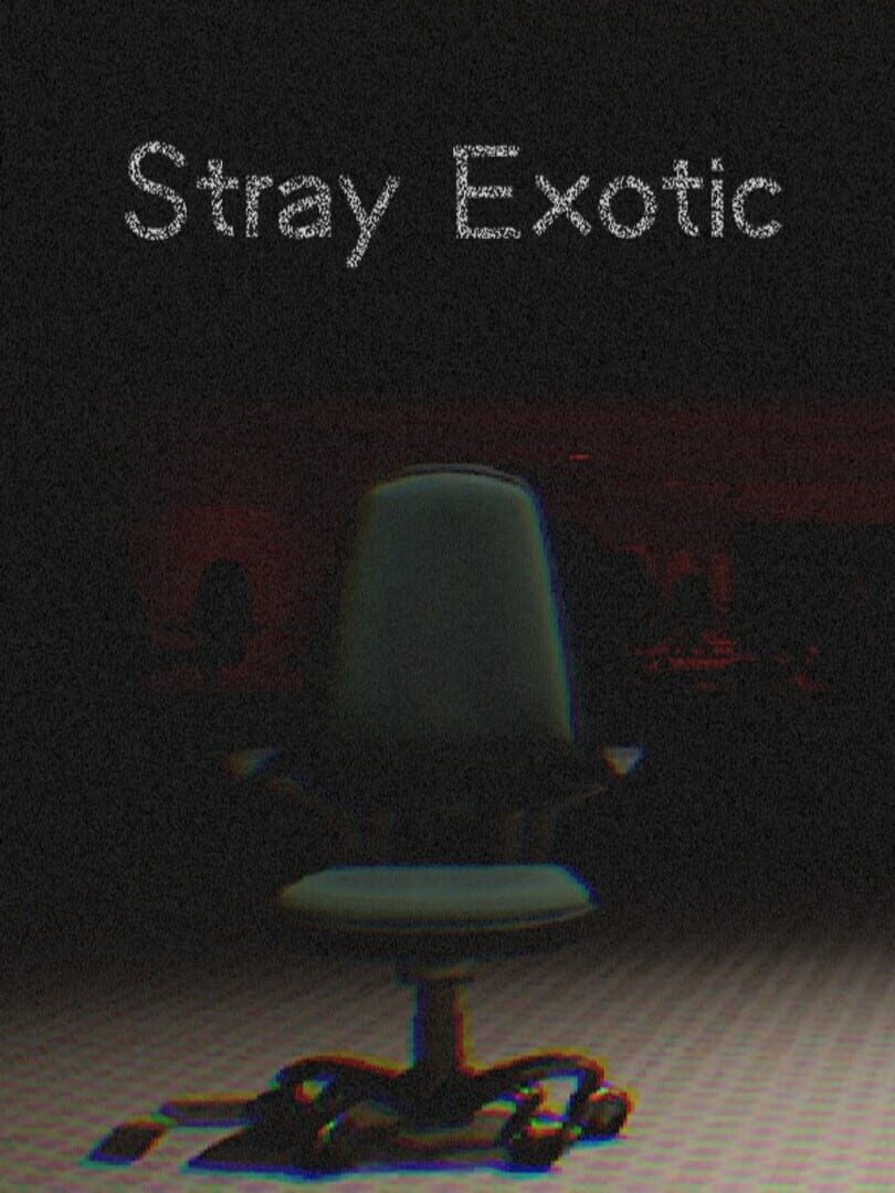 Stray: Exotic