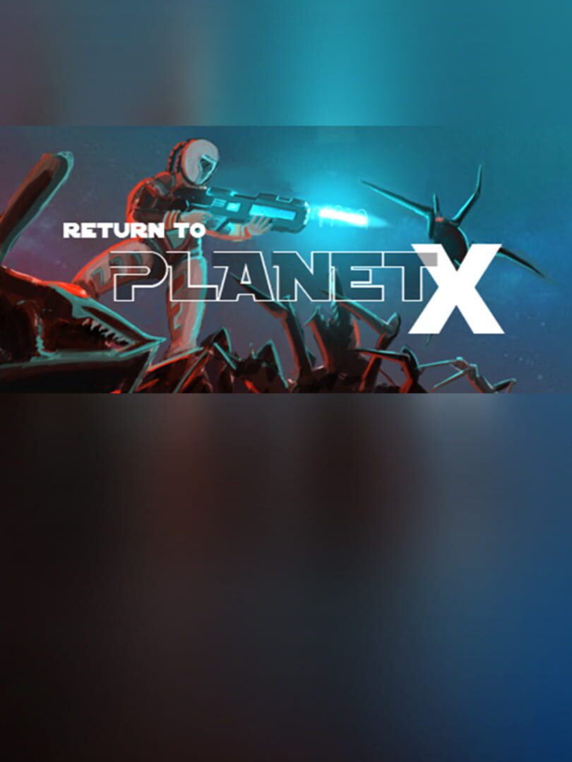 Return to Planet X