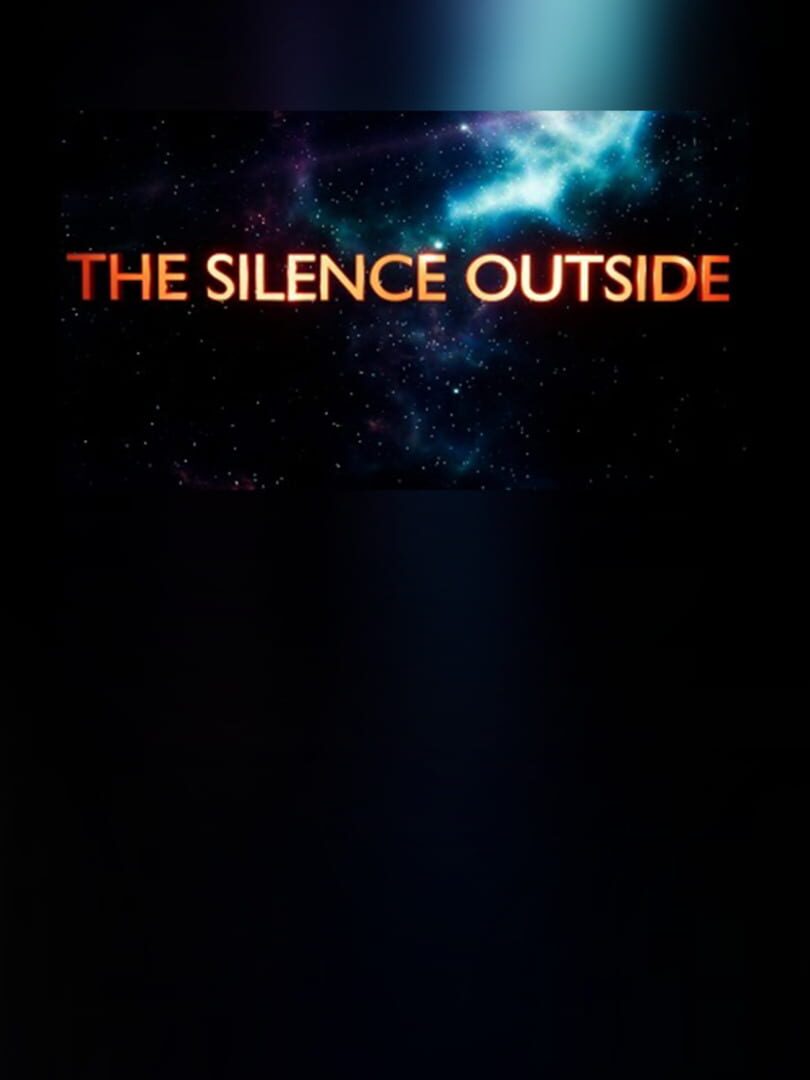 The Silence Outside