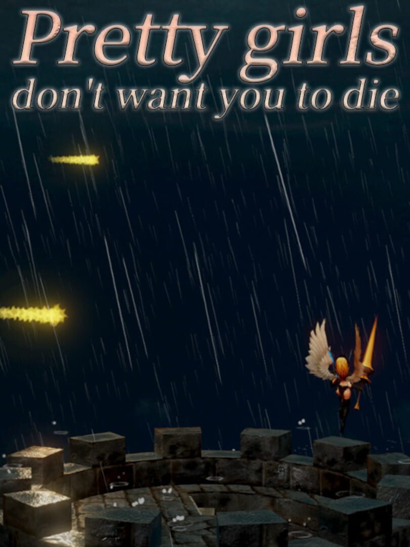 Pretty Girls Don’t Want You to Die