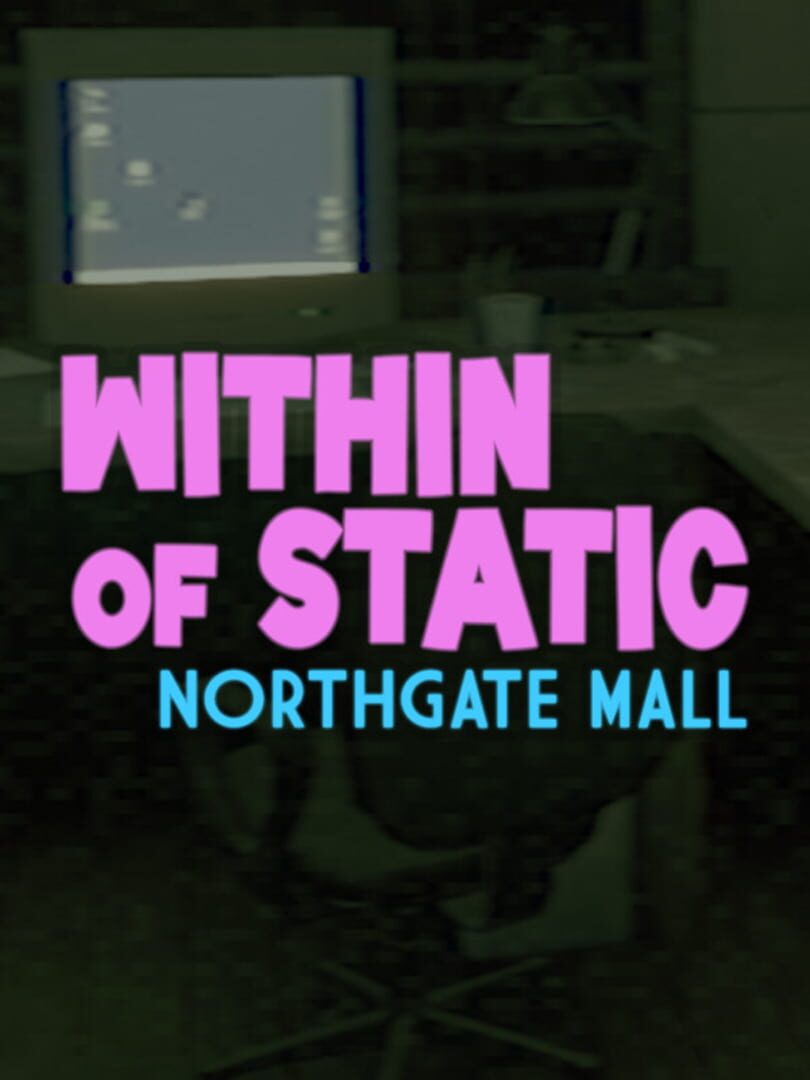 Within of Static: Northgate Mall