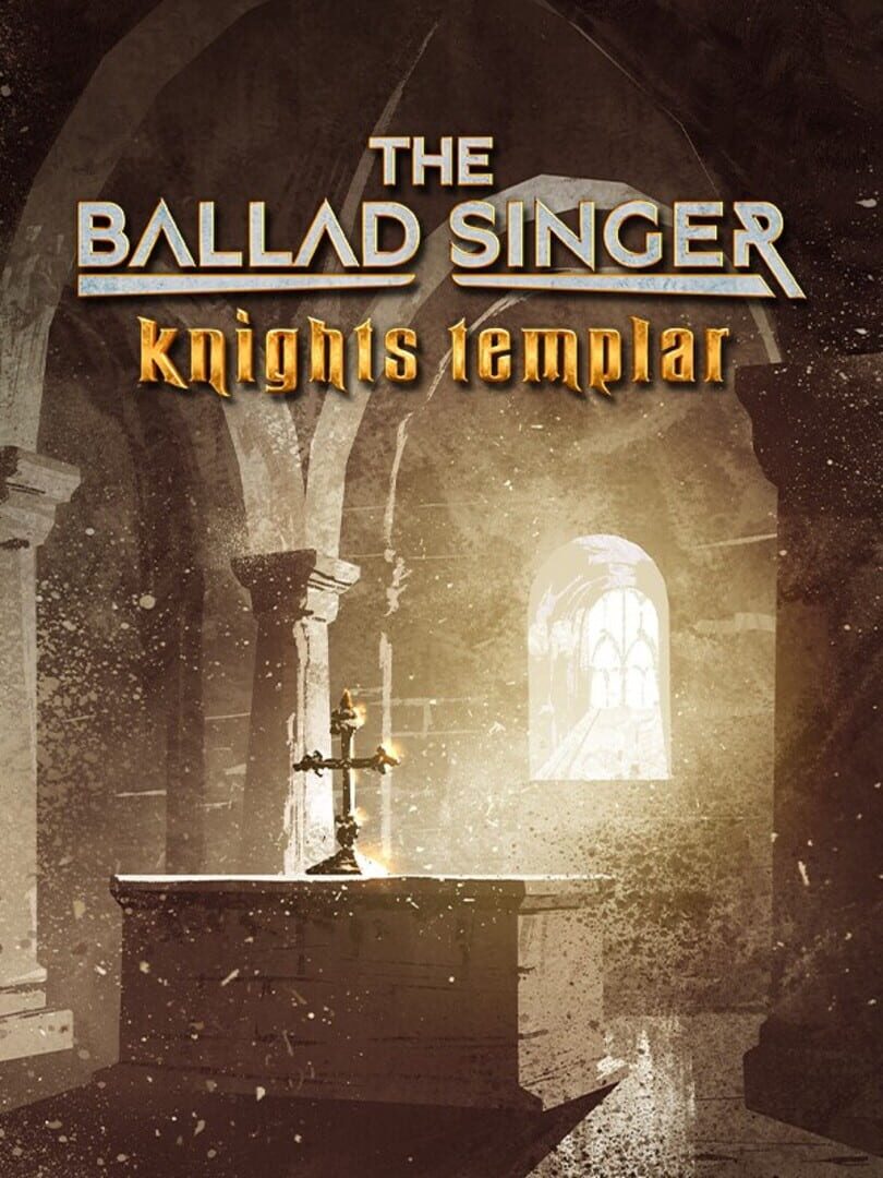 The Ballad Singer: Knights Templar