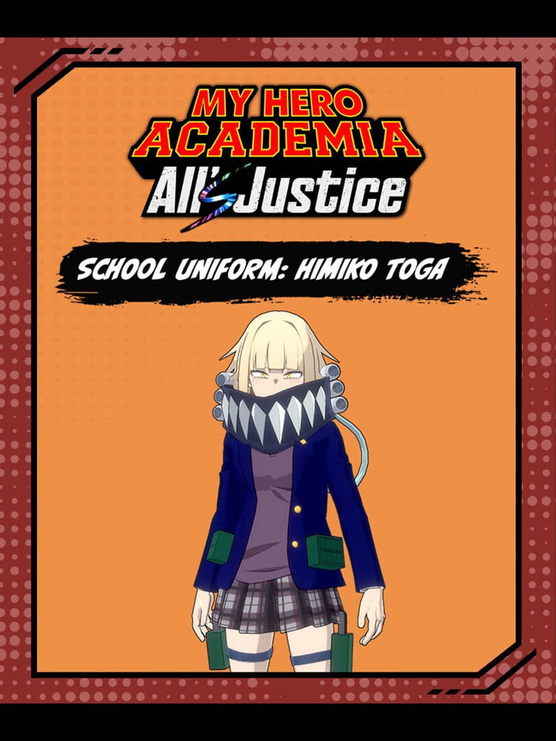 My Hero Academia All's Justice: School Uniform: Himiko Toga